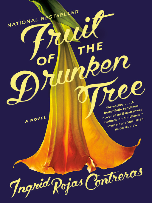 Title details for Fruit of the Drunken Tree by Ingrid Rojas Contreras - Available
